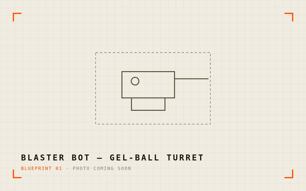 The Blaster Bot — Gel-Ball Turret